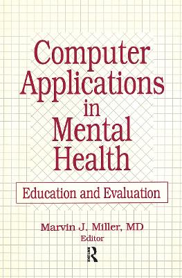 Computer Applications in Mental Health by Marvin Miller