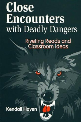 Close Encounters with Deadly Dangers book