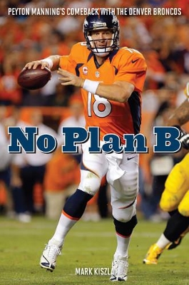 No Plan B by Mark Kiszla