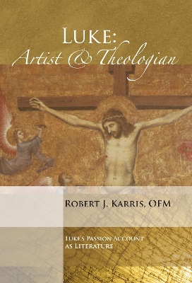 Luke: Artist and Theologian book