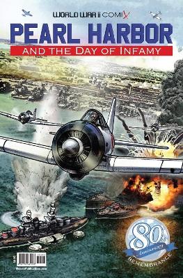 Pearl Harbor and the Day of Infamy: 80th Anniversary Edition by Jay Wertz