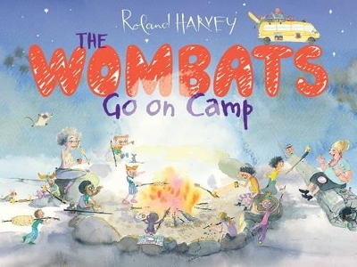 The Wombats Go on Camp by Roland Harvey