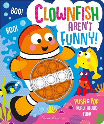Clownfish Aren't Funny! book