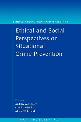 Ethical and Social Perspectives on Situational Crime Prevention book