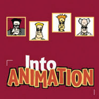 Into Animation (BR060): A Video Compilation and Guide to Teaching Animation by Louise Spraggon book