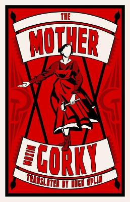 The The Mother by Maxim Gorky
