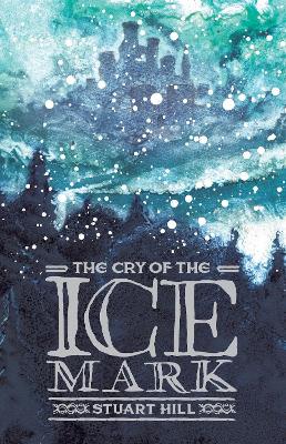 The Cry of the Icemark (2019 reissue) book