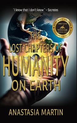 The Lost Chapters of Humanity on Earth book