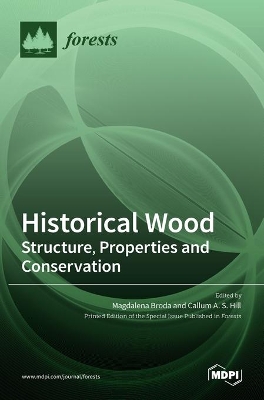 Historical Wood: Structure, Properties and Conservation book