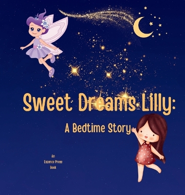 Sweet Dreams Lilly: A Bedtime Story book
