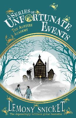 The The Austere Academy (A Series of Unfortunate Events) by Lemony Snicket