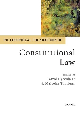 Philosophical Foundations of Constitutional Law book