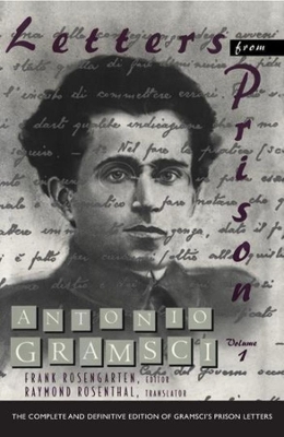 Letters from Prison by Antonio Gramsci