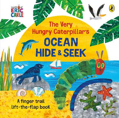 The Very Hungry Caterpillar's Ocean Hide-and-Seek book