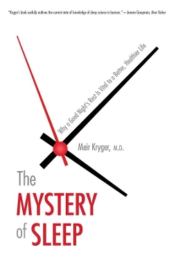 The Mystery of Sleep by Meir Kryger