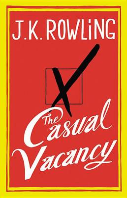 The The Casual Vacancy by J. K. Rowling