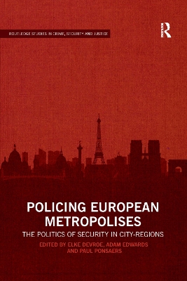 Policing European Metropolises: The Politics of Security in City-Regions book