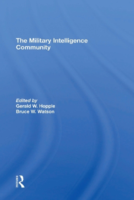 The Military Intelligence Community by Gerald W. Hopple