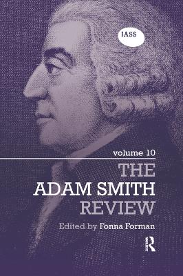 The Adam Smith Review: Volume 10 by Fonna Forman