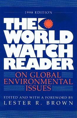 World Watch Reader on Global Environmental Issues book