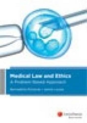 Medical Law and Ethics: A Problem-Based Approach book