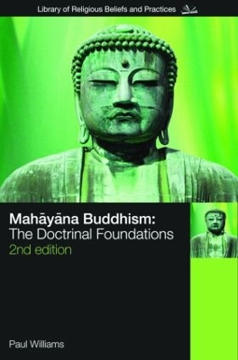 Mahayana Buddhism by Paul Williams