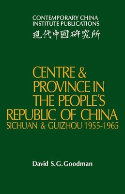 Centre and Province in the People's Republic of China book