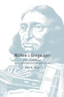 Milton's Languages by John K. Hale