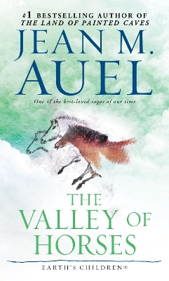 The The Valley of Horses: Earth's Children, Book Two by Jean M. Auel