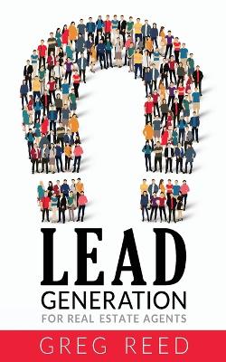 Lead Generation For Real Estate Agents book