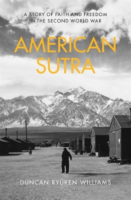 American Sutra: A Story of Faith and Freedom in the Second World War book