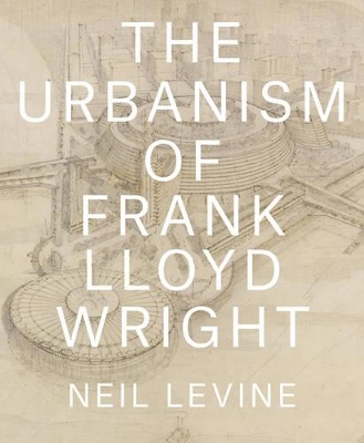 Urbanism of Frank Lloyd Wright book