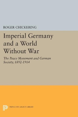 Imperial Germany and a World Without War book