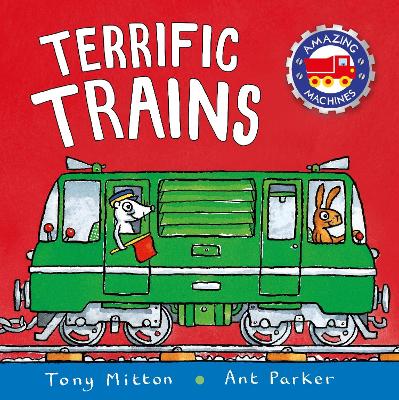 Amazing Machines: Terrific Trains book