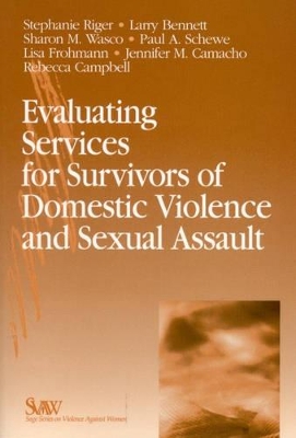 Evaluating Services for Survivors of Domestic Violence and Sexual Assault book