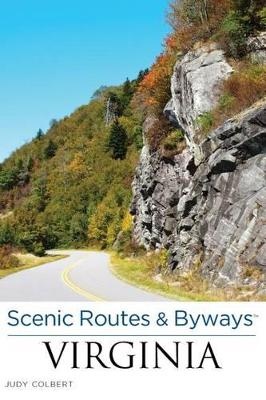Scenic Routes & Byways Virginia by Judy Colbert