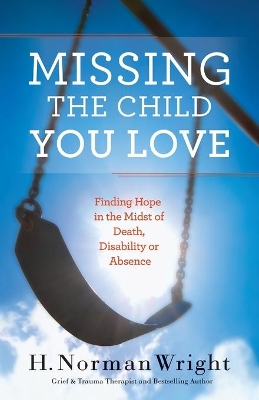 Missing the Child You Love book