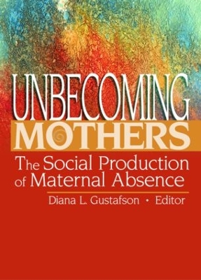 Unbecoming Mothers book