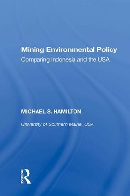 Mining Environmental Policy by Michael S. Hamilton