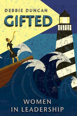 Gifted: Women in leadership book