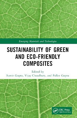 Sustainability of Green and Eco-friendly Composites book