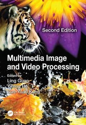 Multimedia Image and Video Processing, Second Edition book