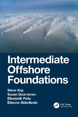 Intermediate Offshore Foundations by Steve Kay