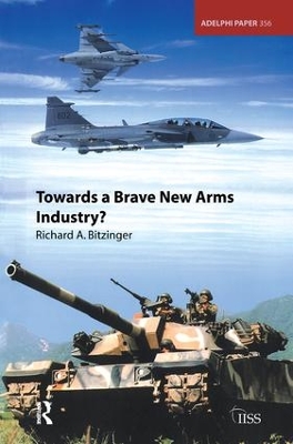 Towards a Brave New Arms Industry? book