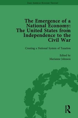 The Emergence of a National Economy Vol 2: The United States from Independence to the Civil War book