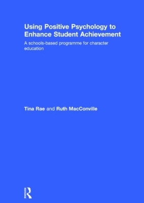 Using Positive Psychology to Enhance Student Achievement book