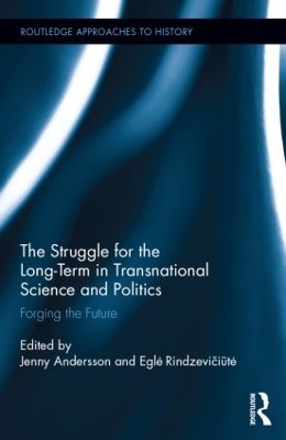 Struggle for the Long Term in Transnational Science and Politics book