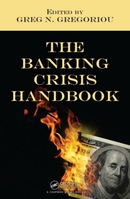 Banking Crisis Handbook by Greg N Gregoriou