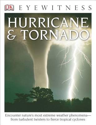 DK Eyewitness Books: Hurricane & Tornado book