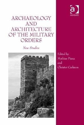 Archaeology and Architecture of the Military Orders book